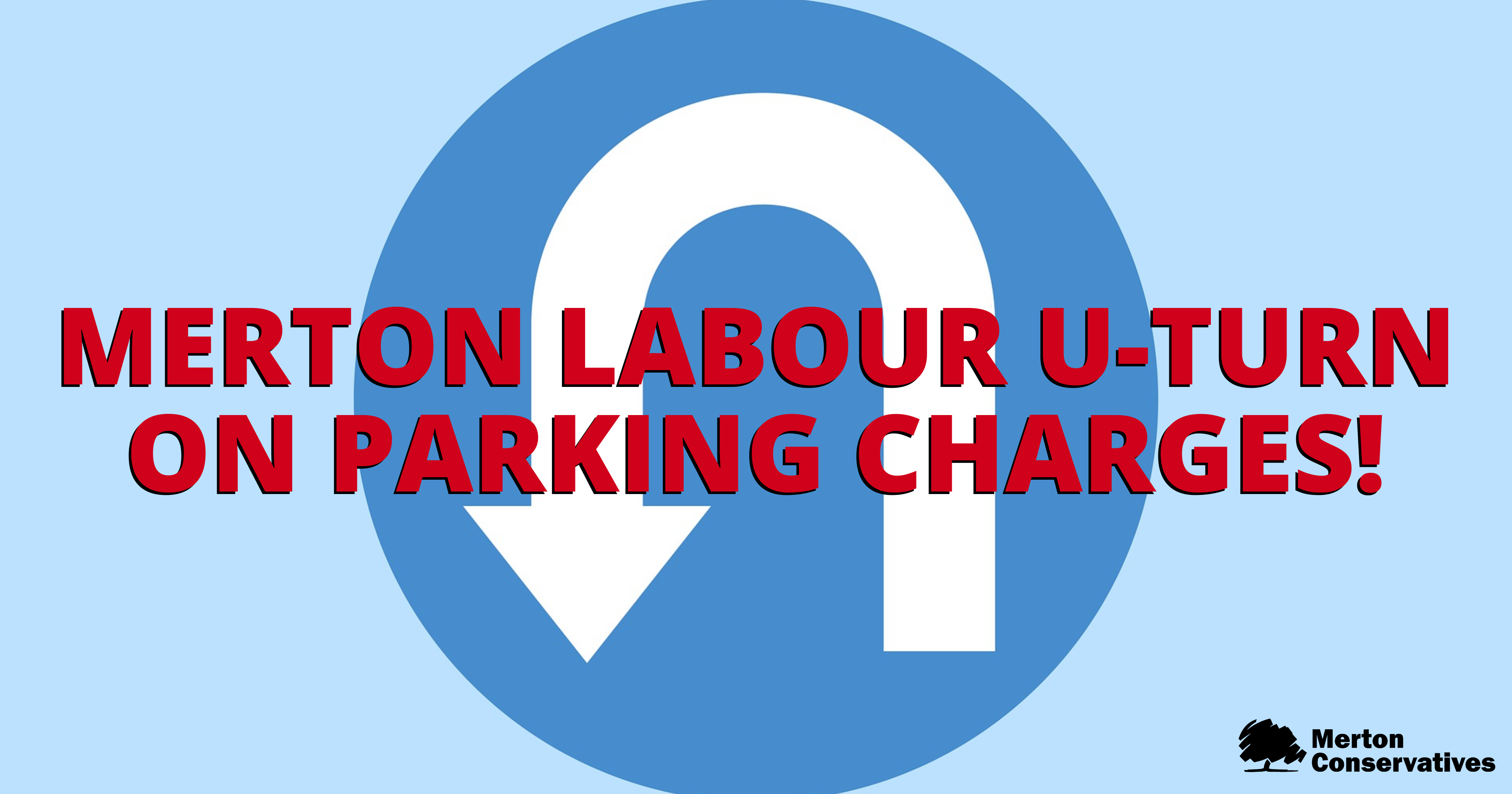 Merton Labour u-turn on Parking tax!