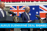 Levelling up by protecting our security: AUKUS submarine deal signed